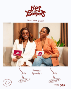 Ties & Bond Episode 1: Celebrating the Power of Female Friendship